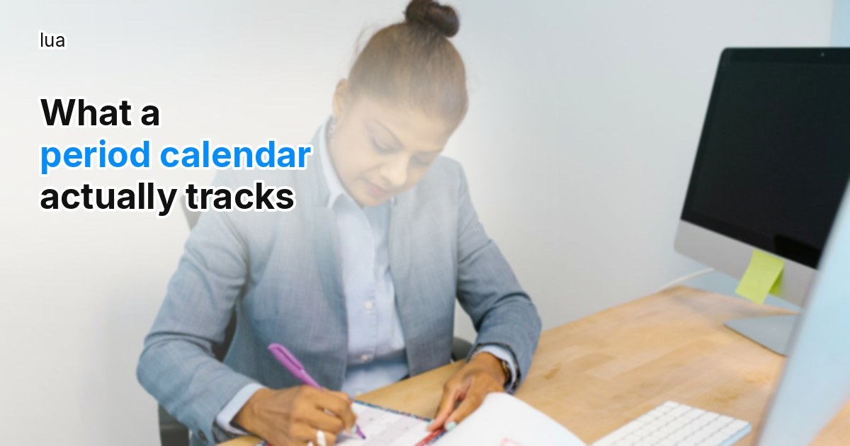 What a period calendar actually tracks
